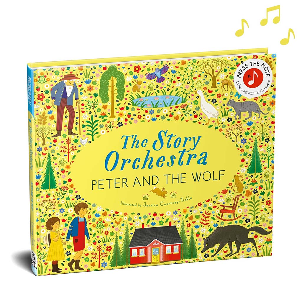 The  Story Orchestra - Peter and the wolf book illustrated by  Jessica Courtney Tickle