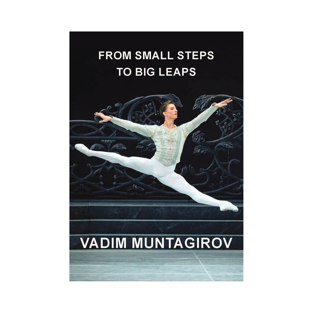 Vadim Muntagirov: From Small Steps to Big Leaps Book