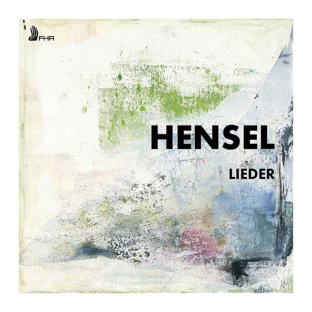 Hensel Lieder CD Royal Opera House Chorus