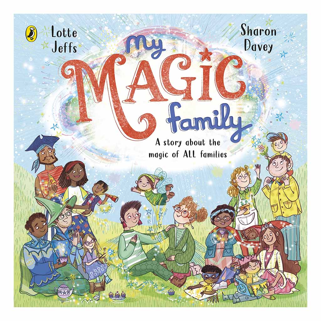 My Magic Family Book by Lotte Jeffs and Sharon Davey