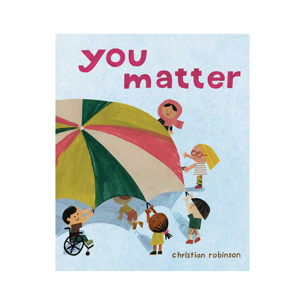 You Matter Book by Christian Robinson