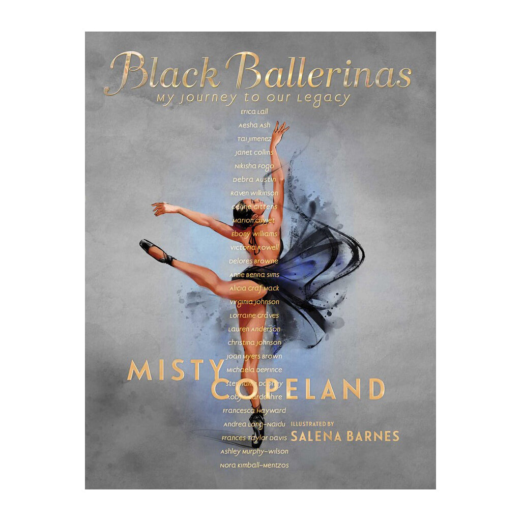 Black Ballerinas: My Journey to Our Legacy Book
